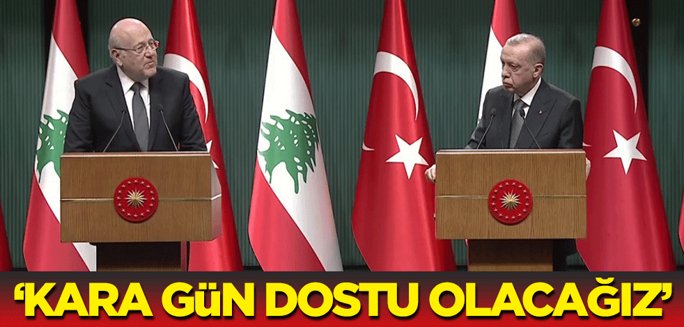 Cumhurbaşkanı Erdoğan: Kara gün dostu olacağız