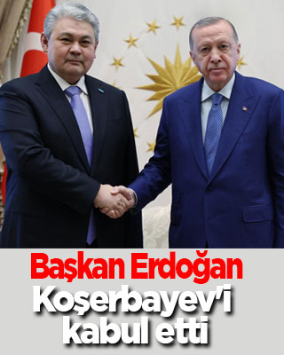 Cumhurbaşkanı Erdoğan, Kazakistan Dışişleri Bakanı Koşerbayev'i kabul etti