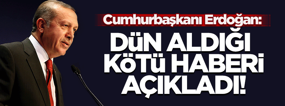 Cumhurbaşkanı Erdoğan'dan kritik açıklamalar!