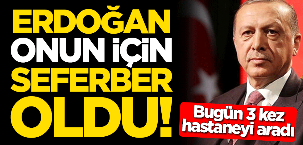 Cumhurbaşkanı Erdoğan minik Taha için seferber oldu! Bugün 3 kez hastaneyi aradı