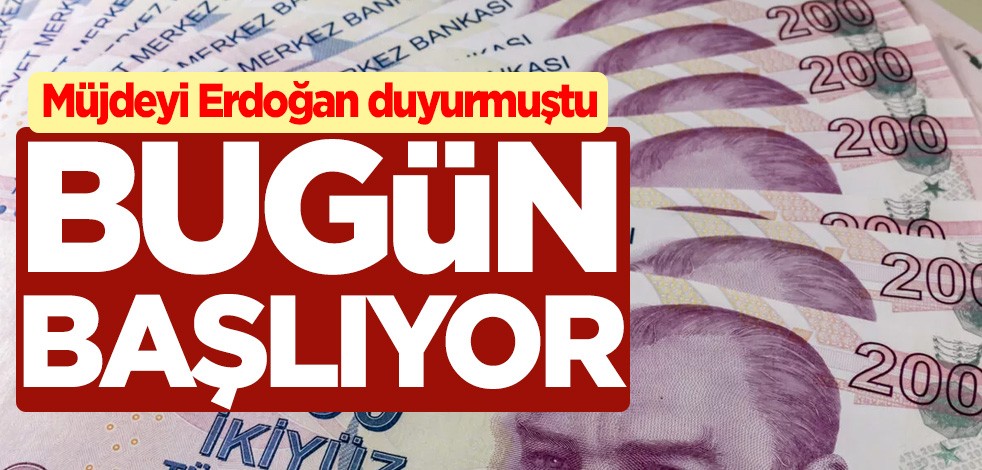 Cumhurbaşkanı Erdoğan müjdeyi duyurmuştu! Bugün başlıyor