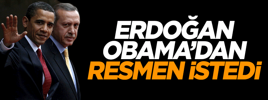 Cumhurbaşkanı Erdoğan Obama'dan Gülen'in iadesini istedi