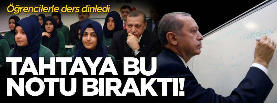 Cumhurbaşkanı Erdoğan öğrencilerle ders dinledi