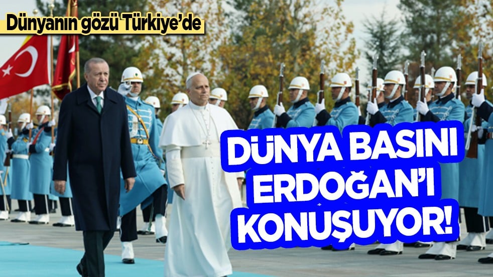Cumhurbaşkanı Erdoğan önemli açıklamalarda bulundu: Dünya basını Erdoğan'a biçilen rolü konuşuyor