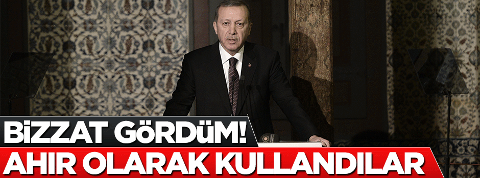 Cumhurbaşkanı Erdoğan: Oraları ahır olarak kullandılar