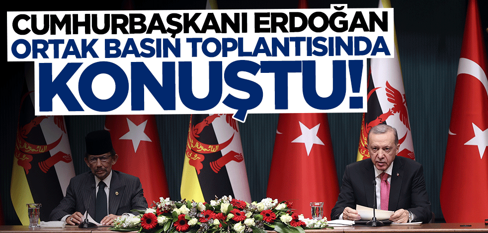 Cumhurbaşkanı Erdoğan ortak basın toplantısında konuştu