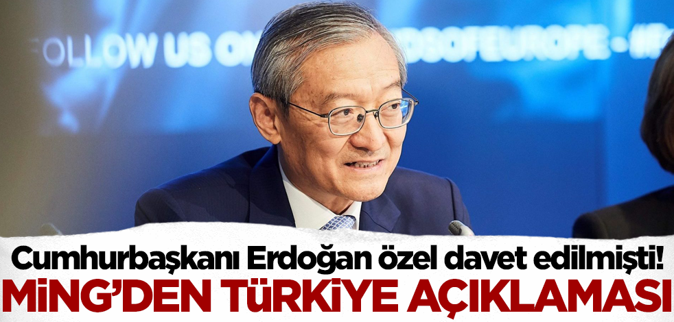 Cumhurbaşkanı Erdoğan özel davet edilmişti! Ming'den flaş Türkiye açıklaması