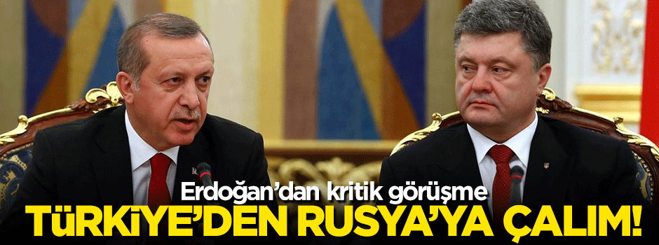 Cumhurbaşkanı Erdoğan Poroşenko'yu ağırladı