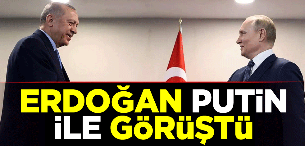 Cumhurbaşkanı Erdoğan, Putin ile görüştü