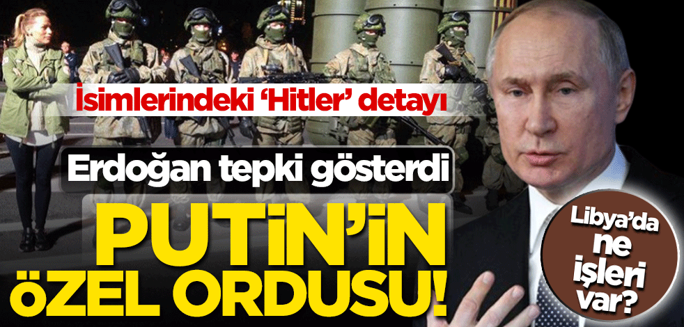 Cumhurbaşkanı Erdoğan sert tepki gösterdi! Putin'in Libya'daki paralı askerleri