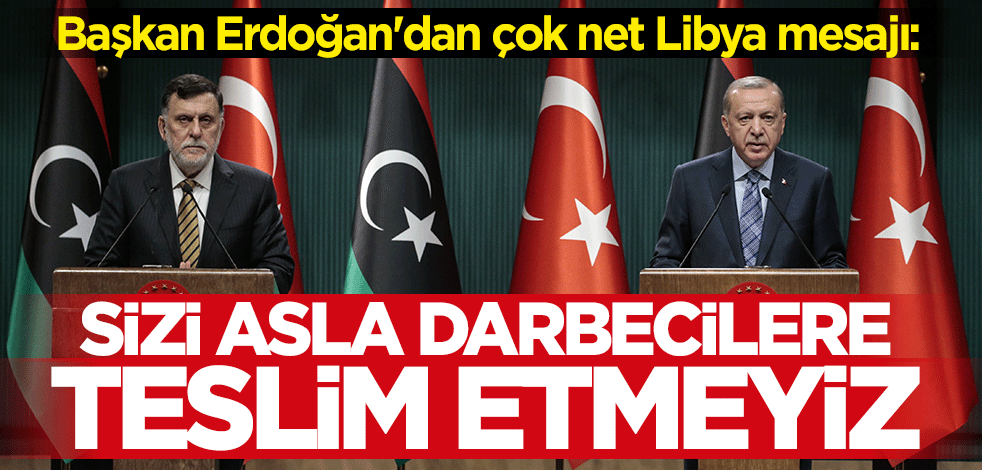 Cumhurbaşkanı Erdoğan: Sizi asla darbecilere teslim etmeyiz