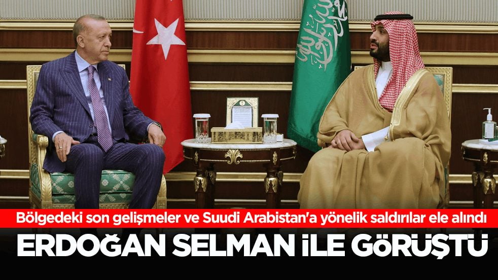 Erdoğan, Selman ile görüştü! Bölgedeki son gelişmeler ve Suudi Arabistan'a yönelik saldırılar ele alındı