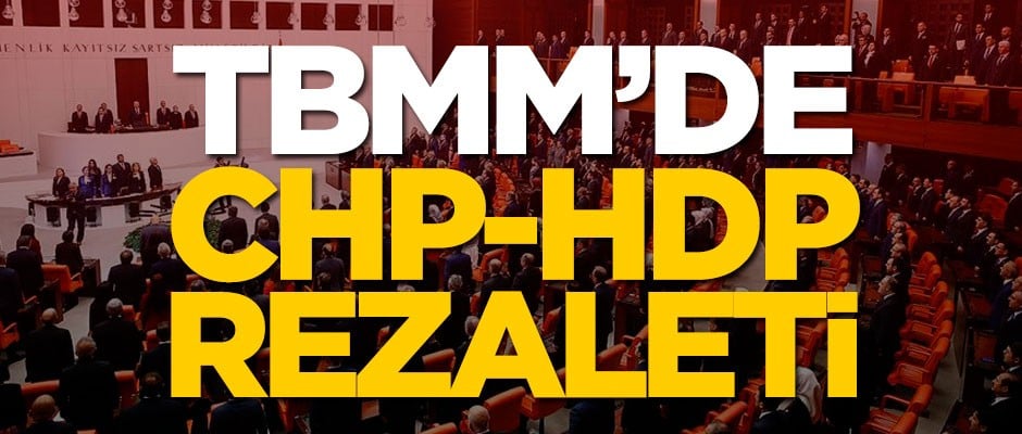 Cumhurbaşkanı Erdoğan TBMM Genel Kurula geldi! Meclis'te CHP ve HDP rezaleti