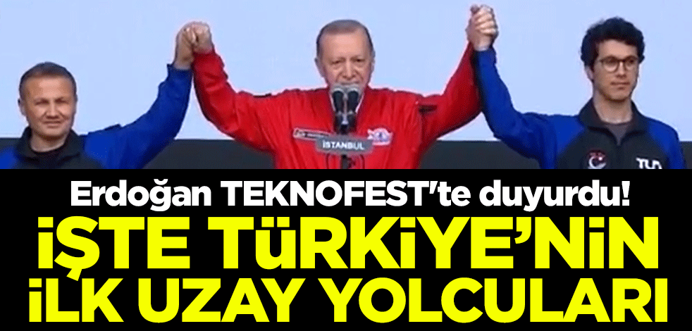 Cumhurbaşkanı Erdoğan TEKNOFEST'te duyurdu! Türkiye'nin ilk uzay yolcuları Alper Gezer Avcı ve Cihangir Atasever
