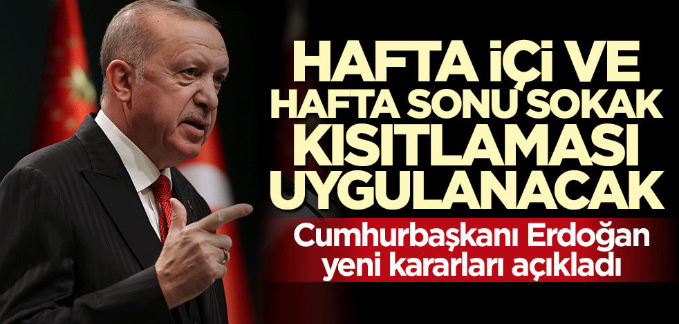 Cumhurbaşkanı Erdoğan yeni kararları açıkladı