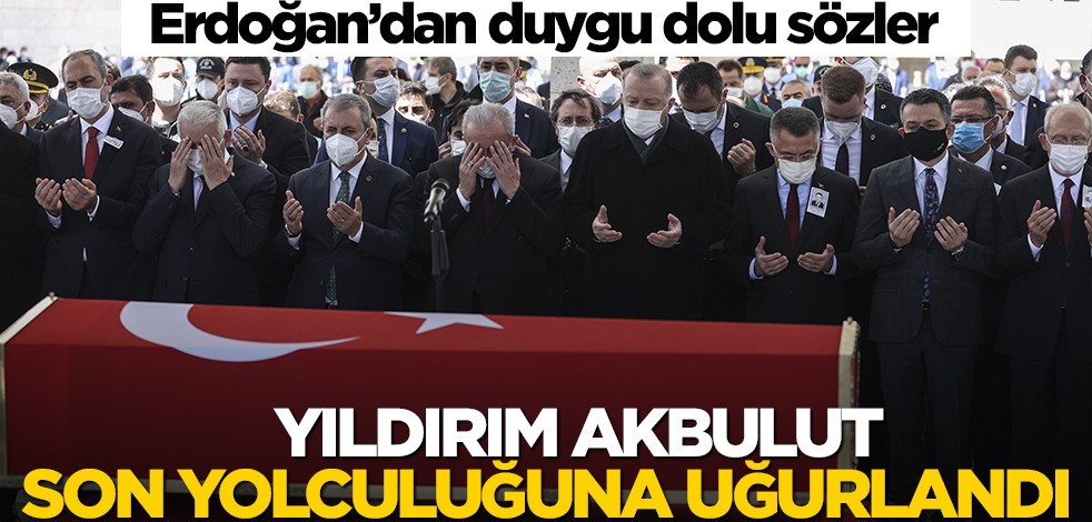 Cumhurbaşkanı Erdoğan, Yıldırım Akbulut'un cenazesinde konuştu