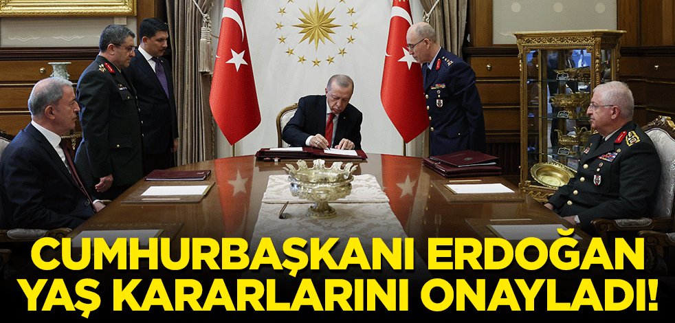 Cumhurbaşkanı Erdoğan, Yüksek Askeri Şura kararlarını onayladı!