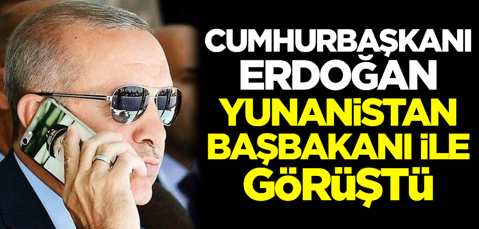 Cumhurbaşkanı Erdoğan, Yunanistan Başbakanı Miçotakis ile görüştü