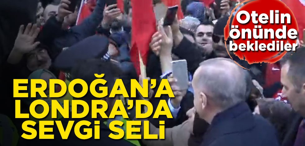 Cumhurbaşkanı Erdoğan'a Londra'da sevgi seli!