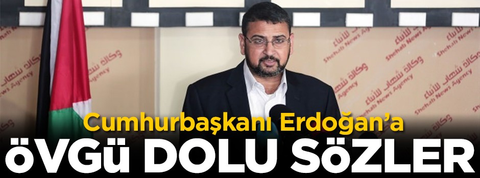 Cumhurbaşkanı Erdoğan'a övgü dolu sözler