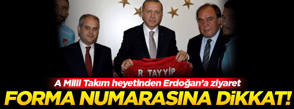 Cumhurbaşkanı Erdoğan'a verilen formanın numarasına dikkat
