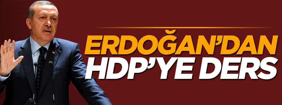 Cumhurbaşkanı Erdoğan'dan HDP'ye sert sözler