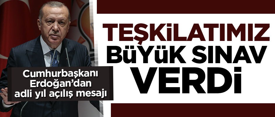 Cumhurbaşkanı Erdoğan'dan adli yıl açılış mesajı