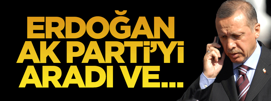Cumhurbaşkanı Erdoğan'dan AK Partili vekillere telefon