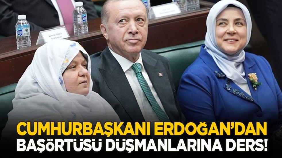 Cumhurbaşkanı Erdoğan’dan başörtüsü düşmanlarına ders!