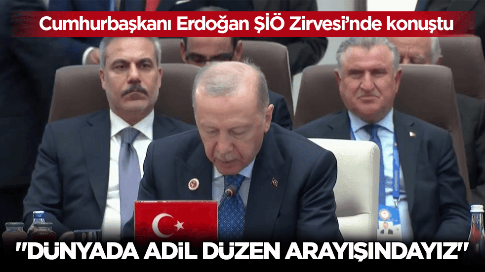Cumhurbaşkanı Erdoğan ŞİÖ Zirvesi’nde konuştu: Dünyada adil düzen arayışındayız