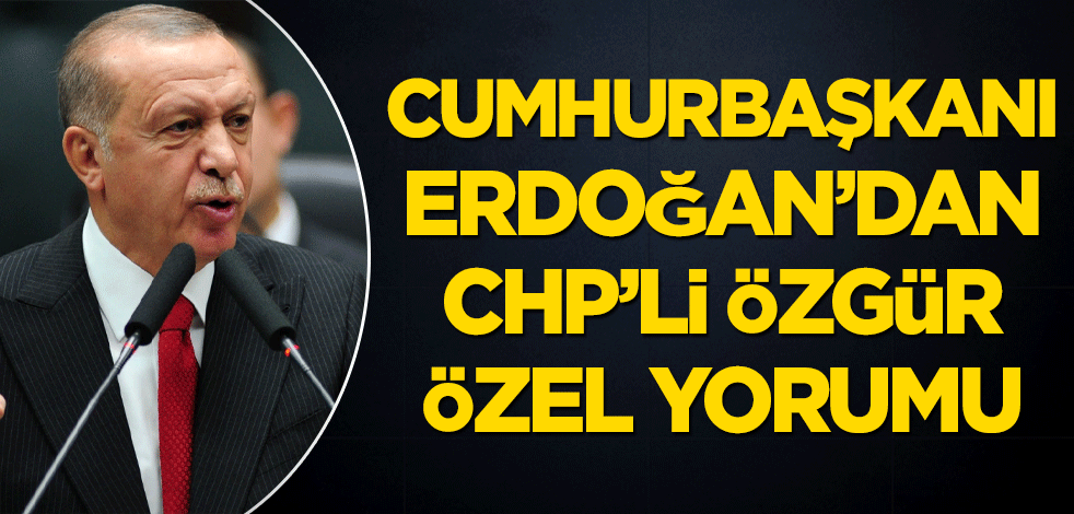 Cumhurbaşkanı Erdoğan'dan CHP'li Özgür Özel yorumu: Al birini vur ötekine
