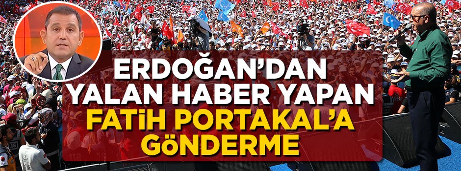 Cumhurbaşkanı Erdoğan'dan Fatih Portakal'a gönderme