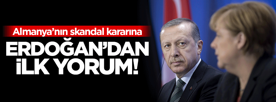 Cumhurbaşkanı Erdoğan'dan flaş Almanya açıklaması