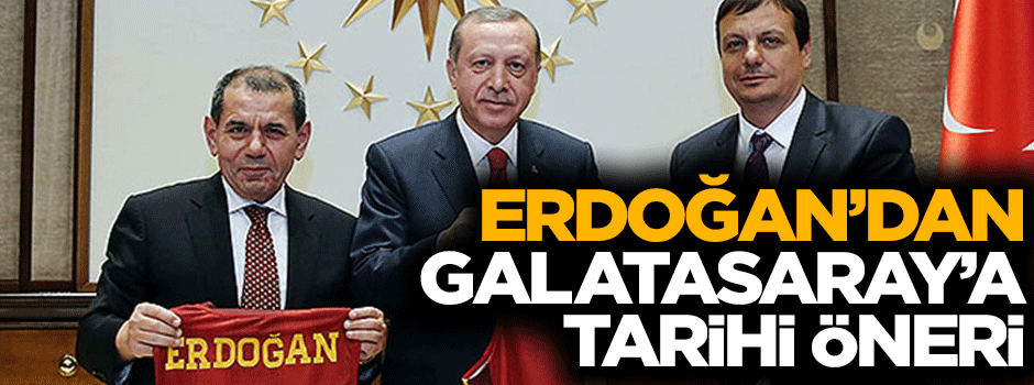 Cumhurbaşkanı Erdoğan'dan Galatasaray'a tarihi öneri!