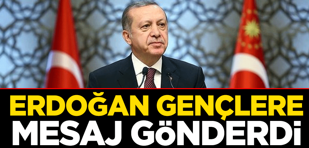 Cumhurbaşkanı Erdoğan'dan gençlere mesaj: Birlikte inşa edeceğiz