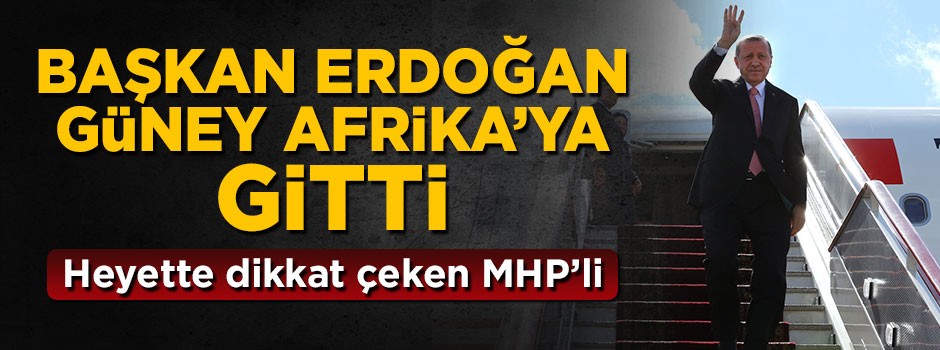 Cumhurbaşkanı Erdoğan'dan Güney Afrika'ya ziyaret