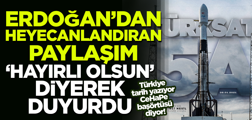 Cumhurbaşkanı Erdoğan'dan heyecanlandıran Türksat 5A paylaşımı