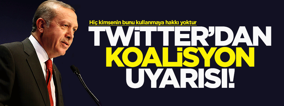 Cumhurbaşkanı Erdoğan'dan koalisyon tweeti