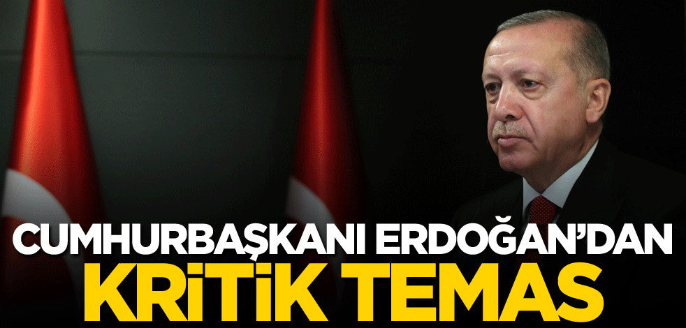 Cumhurbaşkanı Erdoğan'dan kritik temas