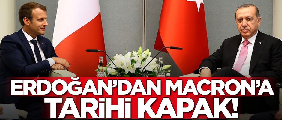 Cumhurbaşkanı Erdoğan'dan Macron'a tarihi kapak