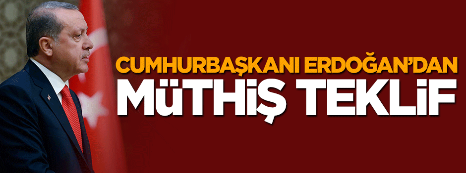 Cumhurbaşkanı Erdoğan'dan MİT ve Genelkurmay için müthiş teklif