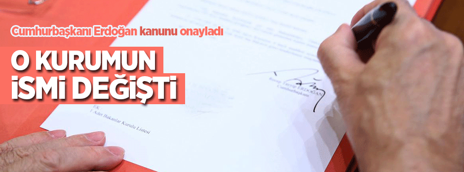 Cumhurbaşkanı Erdoğan'dan o kanuna onay