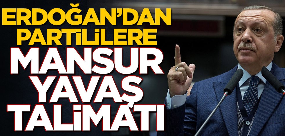 Cumhurbaşkanı Erdoğan'dan partililere 'Mansur Yavaş' talimatı