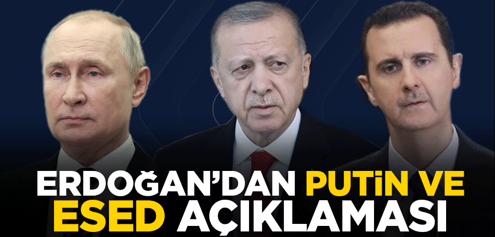 Cumhurbaşkanı Erdoğan'dan Putin ve Esed açıklaması: Bir davetimiz olabilir