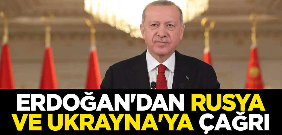 Cumhurbaşkanı Erdoğan'dan Rusya ve Ukrayna'ya çağrı: Müzakere masasını yeniden tesis etmeye hazırız