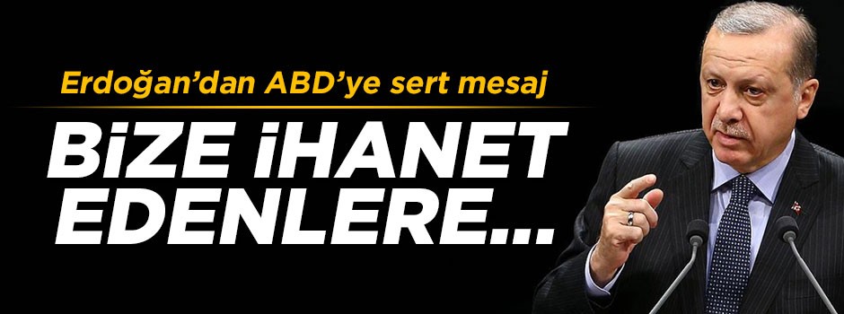 Cumhurbaşkanı Erdoğan'dan sert mesaj: Bize ihanet edenlere saygımız olmaz