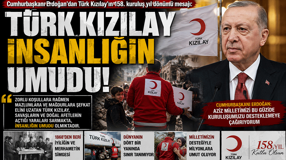 Cumhurbaşkanı Erdoğan'dan Türk Kızılay'ın 158. yılına anlamlı mesaj