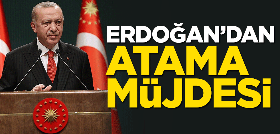 Cumhurbaşkanı Erdoğan'dan yeni öğretmen ataması müjdesi