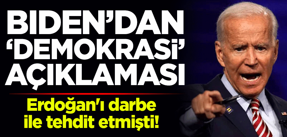 Cumhurbaşkanı Erdoğan'ı darbe ile tehdit etmişti! ABD Başkanı Biden'dan 'demokrasi' açıklaması