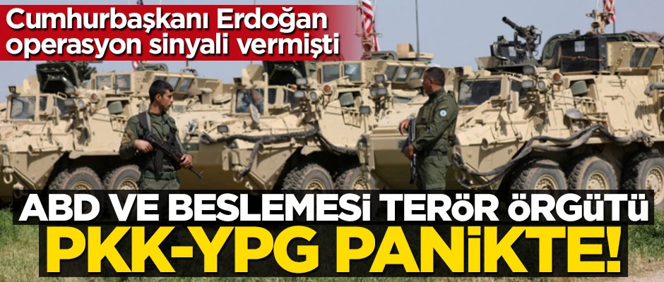 Cumhurbaşkanı Erdoğan'ın açıklaması ABD ve PKK/YPG'yi panikletti